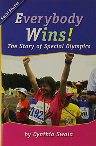 Stock image for Everybody Wins! The Story Of Special Olympics, Reading Street Social Studies, Grade 5.4.2: Leveled Reader, On Level (2007 Copyright) for sale by ~Bookworksonline~
