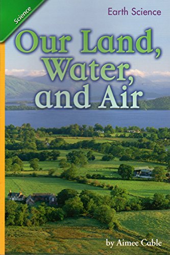 Stock image for Our Land, Water, and Air, By Aimee Cable for sale by Blue Vase Books