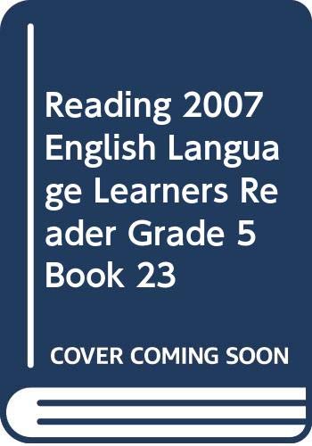 9780328142392: Reading 2007 English Language Learners Reader Grade 5 Book 23