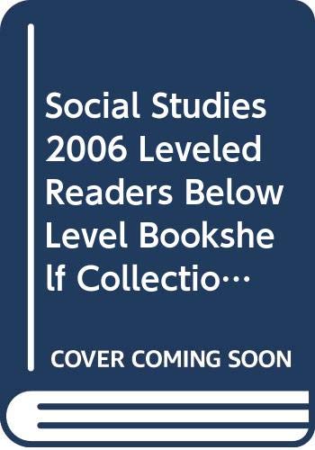 9780328144303: Social Studies 2006 Leveled Readers Below Level Bookshelf Collection Grade 1