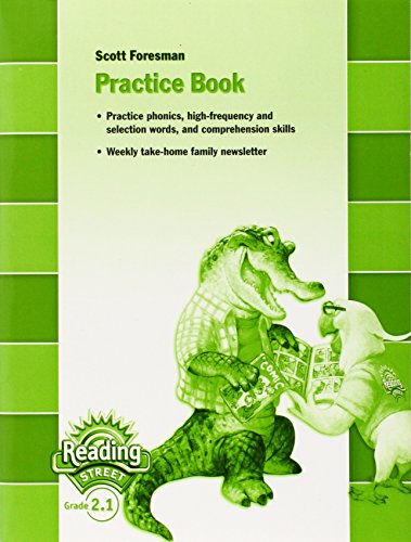 Imagen de archivo de READING 2007 PRACTICE BOOK GRADE 2.1 (Reading Street, Grade 2.1) a la venta por Goodwill