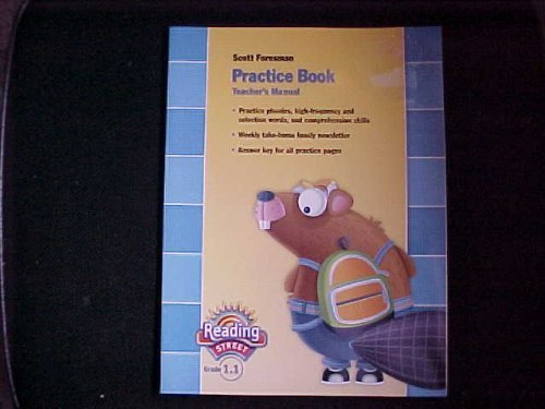 Stock image for Reading Street Teacher's Practice Book Manual: Teacher's Manual, Grade 1.1 With Overprinted Answer Key (2008 Copyright) for sale by ~Bookworksonline~