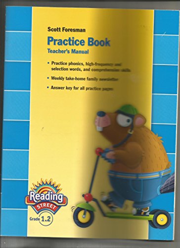 Stock image for Scott Foresman Practice Book Teachers Manual Reading Street grade 1.2 for sale by Nationwide_Text