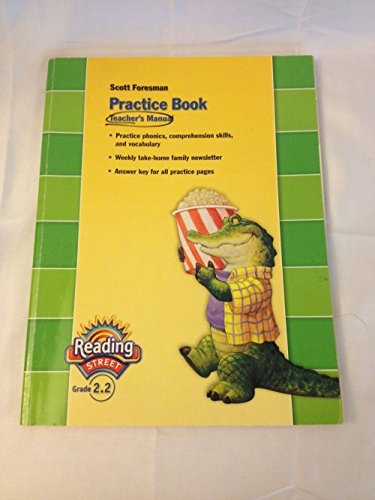 Stock image for Reading Street, Grade 2.2, Units 4-6: Teacher's Practice Book Manual With Overprinted Answer Key (2008 Copyright) for sale by ~Bookworksonline~