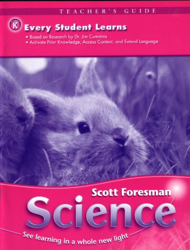 Imagen de archivo de Scott Foresman Science Teachers Guide (Every Student Learns Grade K) a la venta por Nationwide_Text