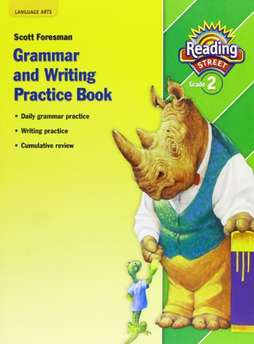 Beispielbild fr Reading 2007 Grammar and Writing Practice Book Grade 2 : Practice Book, Grade 2 (Reading Street)(Student Edition) zum Verkauf von Better World Books