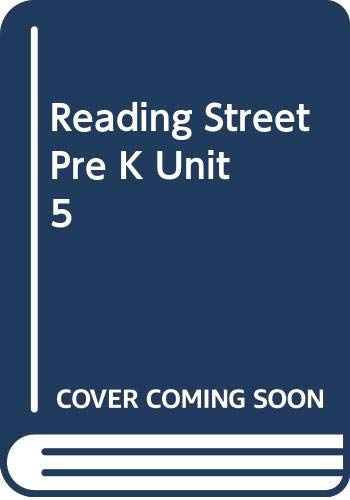 9780328146321: Reading Street, Pre K Unit 5