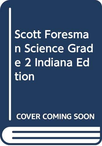 9780328149605: Scott Foresman Science Grade 2 Indiana Edtion