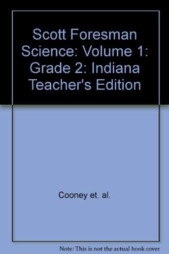 Imagen de archivo de Scott Foresman Science: Volume 1: Grade 2: Indiana Teacher's Edition a la venta por Allied Book Company Inc.