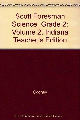 Imagen de archivo de Scott Foresman Science: Grade 2: Volume 2: Indiana Teacher's Edition a la venta por Allied Book Company Inc.