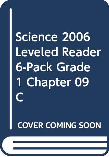 Stock image for Science, Grade 1, Chapter 9C: Leveled Readers Set Of Six: Original Wraps (2006 Copyright) for sale by ~Bookworksonline~