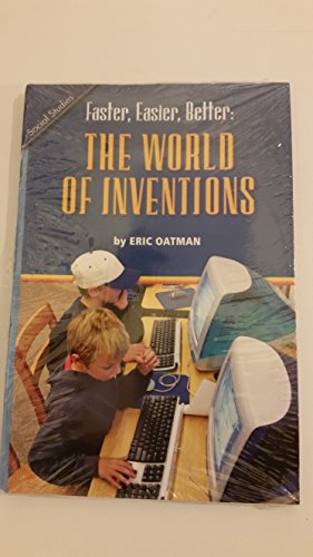 Stock image for Scott Foresman Social Studies, Grade 4.4C, Faster, Easier, Better: The World Of Inventions, Leveled Readers Set Of Six: Original Wraps (2007 Copyright) for sale by ~Bookworksonline~