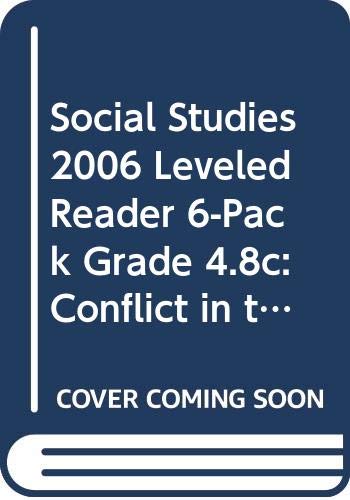 Stock image for Scott Foresman Social Studies, Grade 4.8C: Conflict In The American West, Leveled Readers Set Of Six: Original Wraps (2007 Copyright) for sale by ~Bookworksonline~