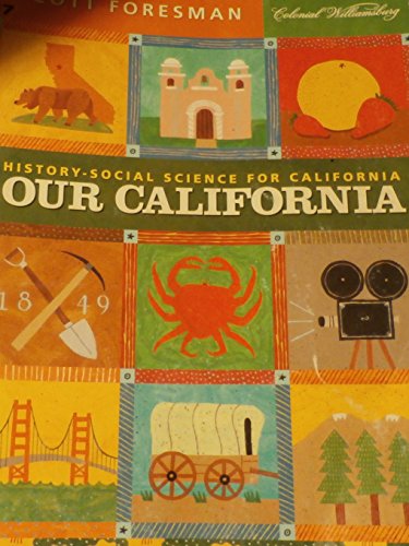 9780328166725: Our California (History-Social Science for California, Grade 4)