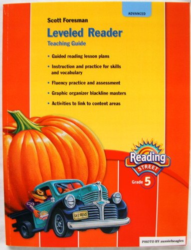 Stock image for Scott Foresman Reading Street Leveled Reader Teaching Guide, Advanced, Grade 5 for sale by ThriftBooks-Dallas