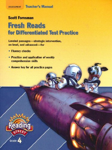 Stock image for Fresh Reads for Differentiated Test Practice Grade 4 Teacher's Manual (Scott Foresman Reading Street) for sale by SecondSale