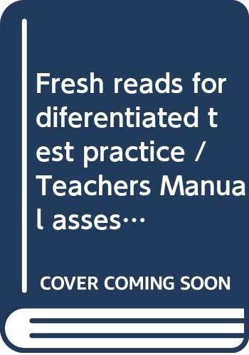 Imagen de archivo de Fresh reads for diferentiated test practice / Teachers Manual assesment GRADE 6 a la venta por Better World Books