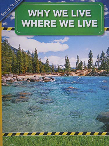 Imagen de archivo de History Social Science 2006 Content Reader Grade 3: Why We Live Where We Live a la venta por Better World Books: West
