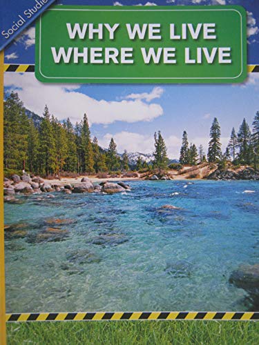 Stock image for History Social Science 2006 Content Reader Grade 3: Why We Live Where We Live for sale by Better World Books: West