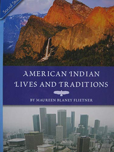 Stock image for History Social Science 2006 Content Reader Grade 3: American Indian Lives and Traditions for sale by Better World Books: West