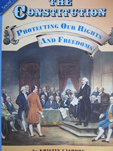 Beispielbild fr The Constitution: Protecting Our Rights and Freedoms zum Verkauf von Hawking Books