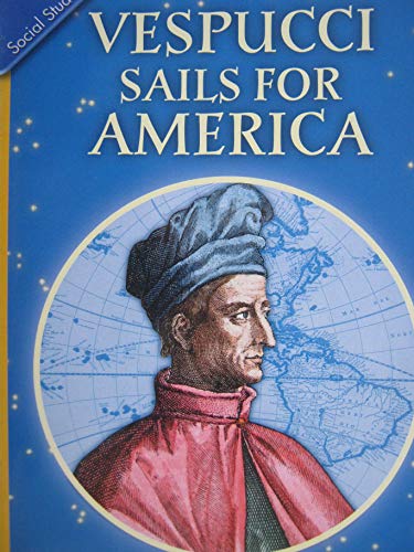 Stock image for "History-Social Science for California Grade 5, Vespucci Sails for Ame for sale by Hawking Books