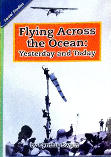 Stock image for Flying Across The Ocean: Yesterday And Today, Grade 5, Unit 6, Lesson 4: Below Level Leveled Readers Set Of Six: Original Wraps (2007 Copyright) for sale by ~Bookworksonline~