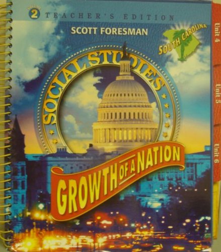 9780328185078: SF SS Growth of a Nation SC TE Volume 2