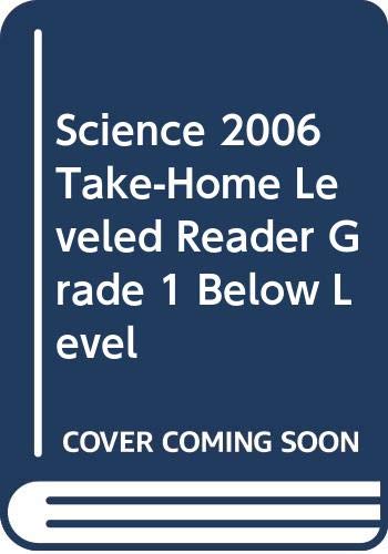 Stock image for Scott Foresman Science, See Learning In A Whole New Light, Grade 1: Below-Level Take-Home Leveled Readers (2005 Copyright) for sale by ~Bookworksonline~