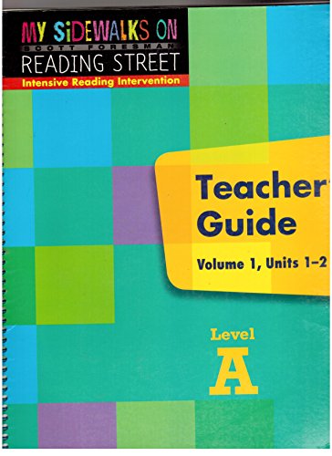 Imagen de archivo de Scott Foresman My Sidewalks On Reading Street Intensive Reading Intervention Teacher's Guide Level A, Volume 2, Units 3-5 a la venta por ThriftBooks-Atlanta