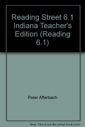 Stock image for Reading Street 6.1 Indiana Teacher's Edition (Reading 6.1) for sale by Allied Book Company Inc.