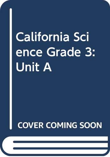 Stock image for California Science Grade 3: Unit A for sale by HPB-Red