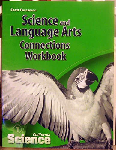 9780328236374: Scott Foresman Science and Language Arts Connections Workbook (California Science)