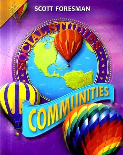 Stock image for Scott Foresman Social Studies: Communities: Gold Edition for sale by TextbookRush