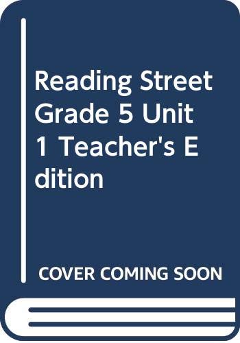 Stock image for Reading Street, Grade 5, Unit 1, Teacher's Edition for sale by The Book Cellar, LLC