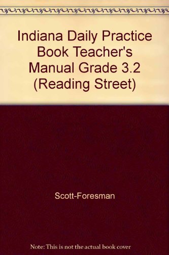 Stock image for Indiana Daily Practice Book Teacher's Manual Grade 3.2 (Reading Street) for sale by Nationwide_Text