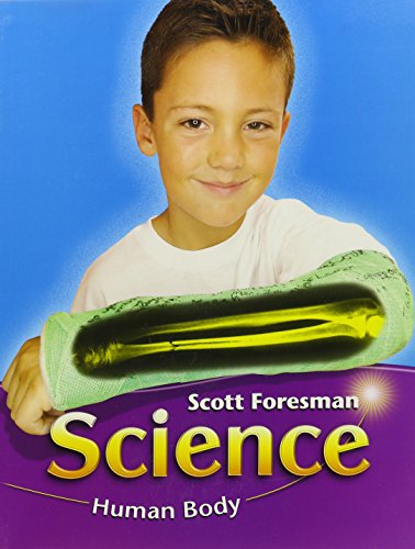 Imagen de archivo de SCIENCE 2003 HUMAN BODY STUDENT EDITION (SOFTCOVER) GRADE 3 a la venta por Better World Books