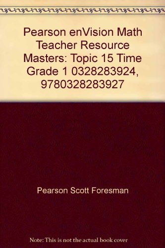 9780328283927: Pearson enVision Math Teacher Resource Masters: Topic 15 Time Grade 1 0328283924, 9780328283927