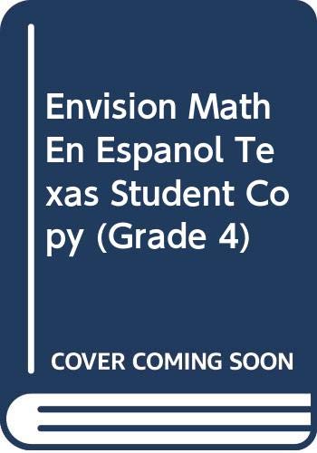 Stock image for Envision Math En Espanol Texas Student Copy (Grade 4) ; 9780328291052 ; 0328291056 for sale by APlus Textbooks