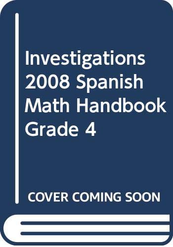 Imagen de archivo de INVESTIGATIONS 2008 SPANISH MATH HANDBOOK GRADE 4 a la venta por Wrigley Books