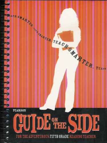Stock image for Guide On The Side For The Adventurous Fifth Grade Reading Teacher (Scott Foresman Reading Street) ; 9780328302482 ; 0328302481 for sale by APlus Textbooks
