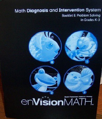 9780328311200: Booklet E: Problem Solving in Grades K-3 (Math Diagnosis and Intervention System, enVision Math) (2009-05-03)