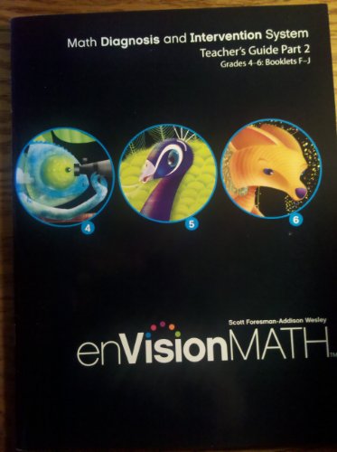 Imagen de archivo de Math Diagnosis and Intervention System, Teacher's Guide Part 2, Grades 4-6: Booklets F-J (enVision Math) a la venta por Nationwide_Text
