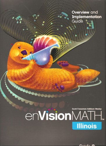 Beispielbild fr Scott Foresman Envisionmath Illinois Edition Overview and Implementation Guide zum Verkauf von Better World Books