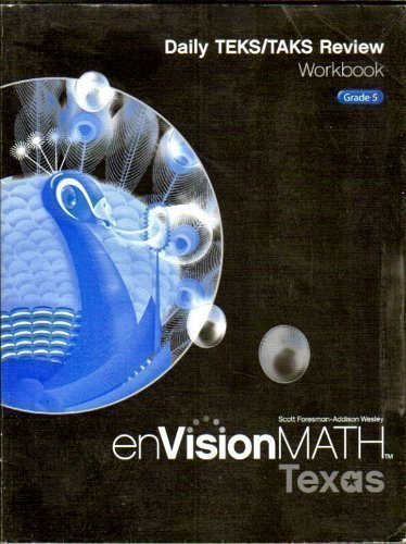 9780328343713: Daily TEKS/TAKS Review Workbook, Grade 5 (enVisionMath, Texas, Scott Foresman-Addison Wesley)