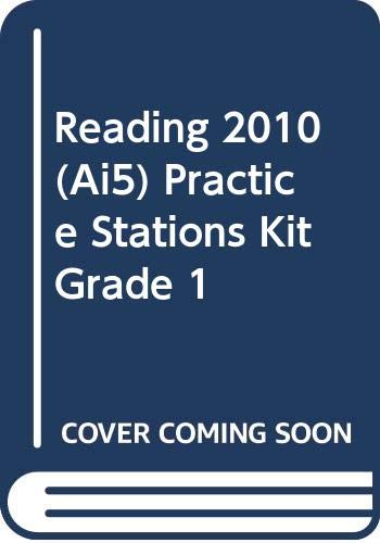 Reading 2010 (Ai5) Practice Stations Kit Grade 1 (9780328384716) by Scott Foresman