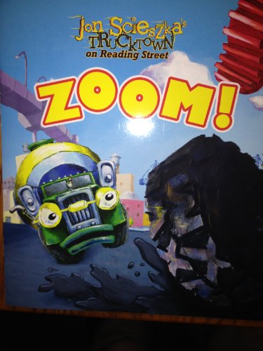 Beispielbild fr Zoom, Reader 5 of Get SEt, Roll! Trucktown on Reading Street zum Verkauf von ThriftBooks-Dallas
