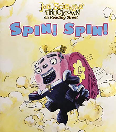 Beispielbild fr Jon Scieszka's Trucktown On Reading Street, Get Set, Roll! Spin! Spin! Reader 35 (2008 Copyright) zum Verkauf von ~Bookworksonline~