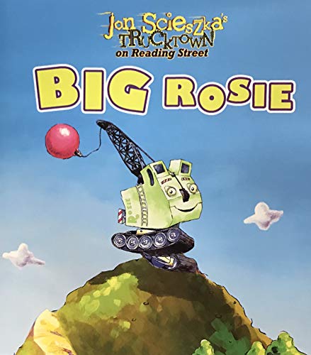 Stock image for Jon Scieszka's Trucktown On Reading Street, Big Rosie: Get Set, Roll! Early Reader 36 (2010 Copyright) for sale by ~Bookworksonline~