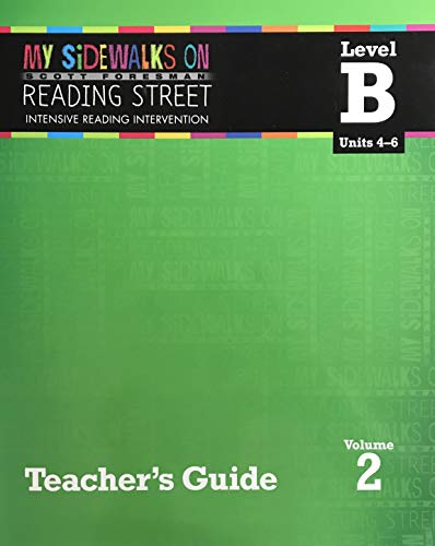 Imagen de archivo de My Sidewalks On Reading Street, Intensive Reading Intervention, Level B, Units 4-6, Volume 2: Teacher's Guide a la venta por ~Bookworksonline~